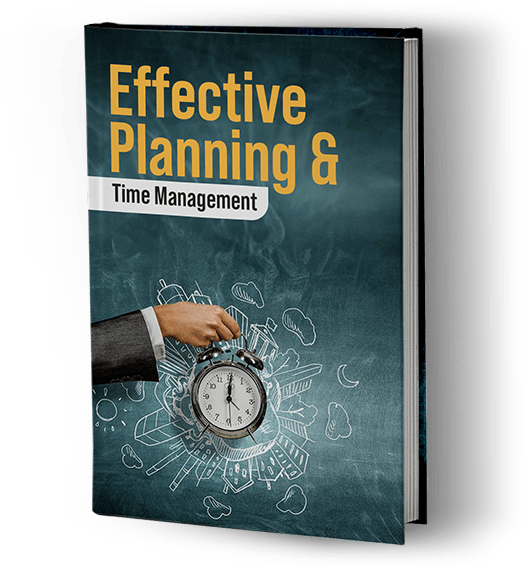 Effective Planning and Time Management